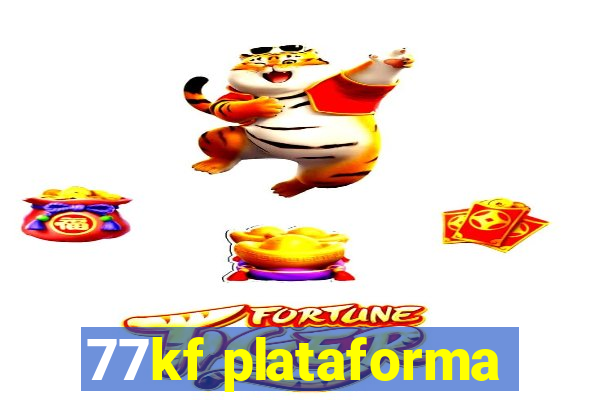 77kf plataforma